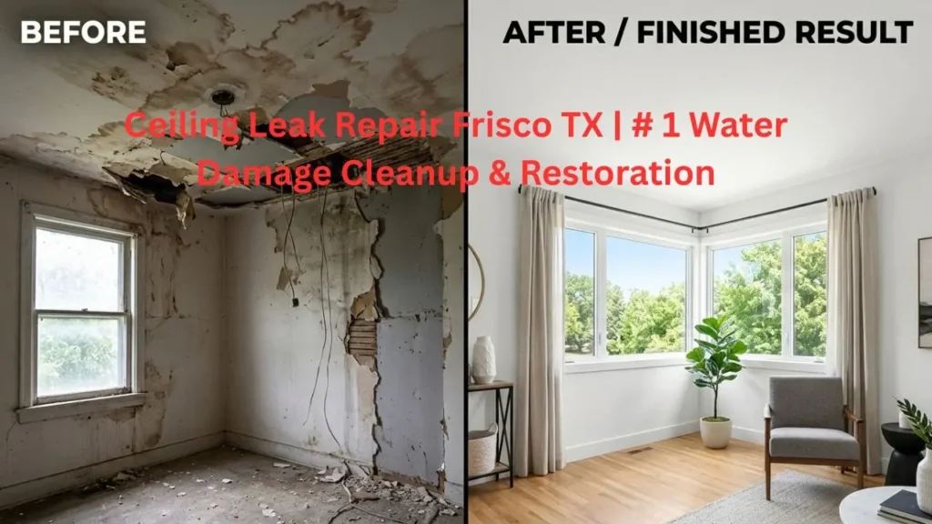 Ceiling Leak Repair Frisco TX 1 Water Damage Cleanup & Restoration